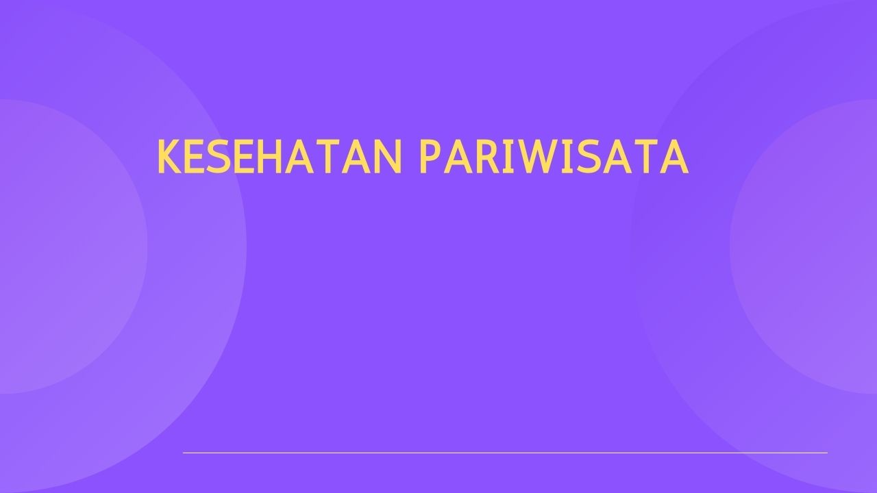 Kesehatan Pariwisata SEMESTER 3